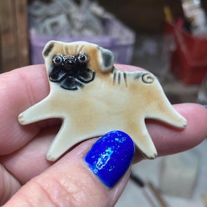 Pug Handmade Porcelain Ceramic Tile, Magnet, Pin or Ornament Tell Me Your Choice