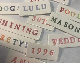 Handmade Ceramic Letter Tile: Price is NOT per word tile- it is PER letter- Quantity is Number of Letters NOT Number of Tiles