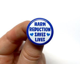 Harm Reduction Saves Lives Pin-Back Button