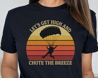 Funny Skydiver Shirt For Skydiving Lover, Gift for Skydiver, Vintage Style Skydiving T Shirt, Skydiving Enthusiast Tee, Skydiving Apparel