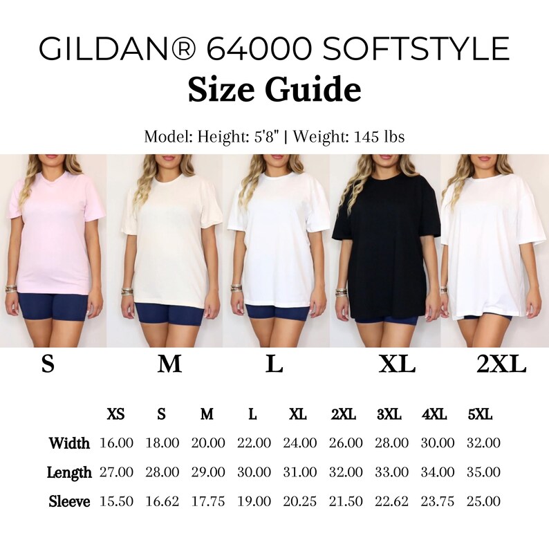 May include: A size guide for Gildan 64000 Softstyle t-shirts. The guide includes measurements for width, length, and sleeve length in inches for sizes XS to 5XL. The model is 5'8" and weighs 145 lbs. The image shows the t-shirts in various colours.