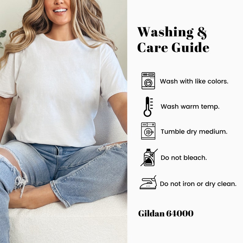 A person wearing a white t-shirt and ripped jeans is seated. Text beside the person reads Washing & Care Guide with icons: Wash with like colors, Wash warm temp, Tumble dry medium, Do not bleach, Do not iron or dry clean. Gildan 64000.