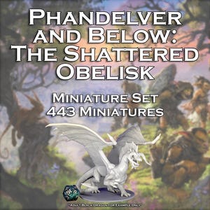 Phandelver and Below: The Shattered Obelisk Full Campaign Set | 443 Miniatures | 28mm Scale | Dungeons & Dragons Tabletop RPG DND Minis