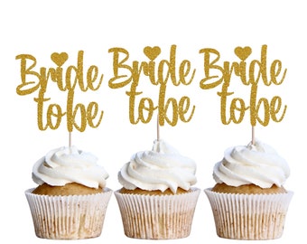 Engagement Cupcake topper/Bride to be  Toppers/Bridal shower  Cupcake toppers/Engagement Party Decor/Bach party decor/Bachlorette decor