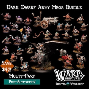 May include: A collection of 3D printed multi-part miniatures of dark dwarves, including a dwarf riding a three-headed beast, a dwarf with a cannon, and a dwarf with a hammer. The miniatures are pre-supported and are part of a mega bundle. The text "DARK DWARF ARMY MEGA BUNDLE" is at the top of the image. The text "SAVE $42!" is in the lower left corner of the image. The text "MULTI-PART PRE-SUPPORTED!" is in the lower center of the image. The text "WARP MINIATURES DIGITAL WORKSHOP" is in the lower right corner of the image.