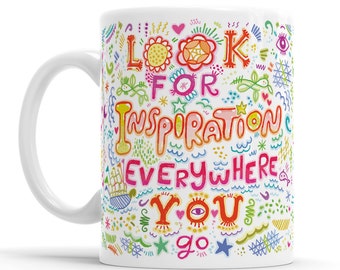 Look For Inspiration Mug, Inspirational Mug, Creativity Gift, Positivity Mug, Motivational Mood, Joyful Coffee Mug, Gift for Artist