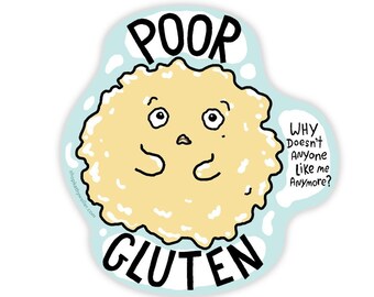 Poor Gluten sticker - I Love Carbs - Gluten gift - Funny gluten gift