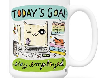 Stay Employed Mug, Office Gift, Coworker Gift, Office Mug, Cats At Work Mug