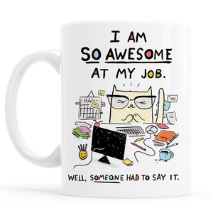 Funny Cat Mug Receptionist Gift Office Mug Work Thank You Gift Coworker Admin Asst Mug Self Love Mug Cat Mug Office Cats Mug Awesome Gift