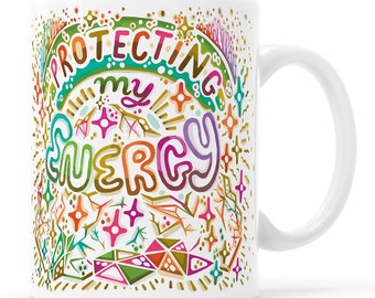 Protecting My Energy Mug: Empath Gift, Intuitive Design
