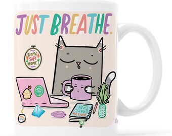 Just Breathe, Cute Cat Mug, Alone Together Mug, Sleepy Cat Mug, Stay Home Mug, Meditation Mug, WFH Mug, Cats At Work, Work From Home Mug