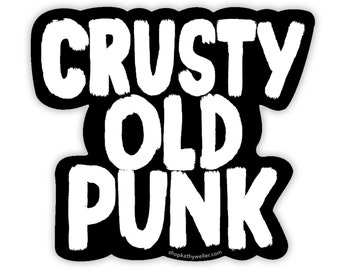 Punk sticker, Gen X sticker, Punk rock sticker, Riot grrrl, Goth sticker, Anarchy, Sex Pistols, CGBG, Old punk, Old punk sticker