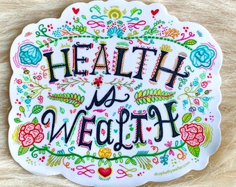 Health is wealth - Health support sticker