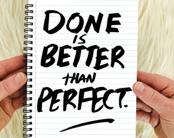Done is better than perfect -  Work notebook - Productivity gift - Office gift - Coworker gift - Motivation notebook - Work gift