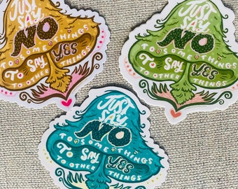 Mushroom Sticker: "Just Say No" Mental Health Self Care