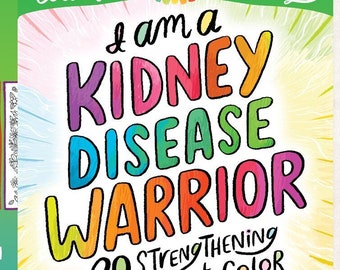 Kidney Coloring Book Kidney Disease Book Kidney Disease Warrior Coloring Book Dialysis Coloring book Kidney Strong Dialysis Hemodialysis