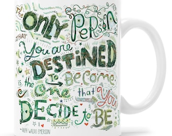 Unique Ralph Waldo Emerson Quote Mug, You Are Destined Hand Lettered Emerson Saying Mug, Emerson Destined Inspirational Positive Message Mug