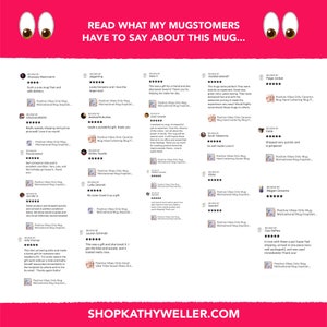May include: A collage of customer reviews for a ceramic mug with a positive message. The reviews highlight the quality, speed of delivery, and overall satisfaction with the product. The mug features a hand-lettered design and is available in various colors.