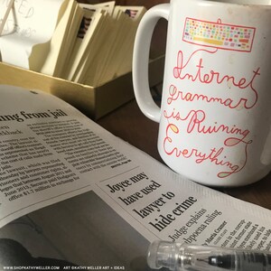 Internet Grammar is Ruining Everything Mug, Social Media Mug, Internet