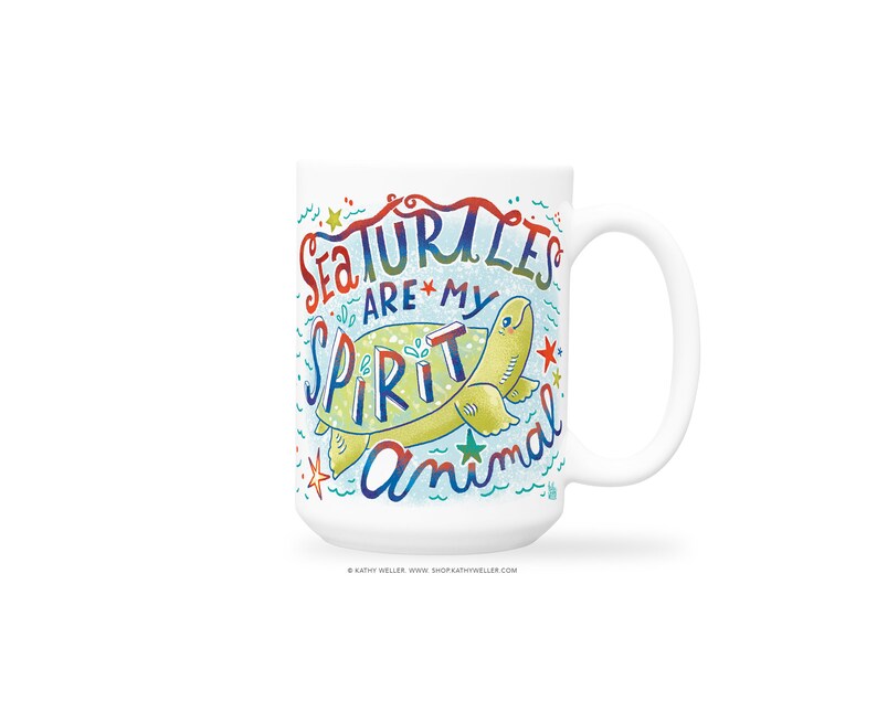 May include: White ceramic mug with a colorful illustration of a sea turtle and the text "Sea Turtles are my Spirit Animal".