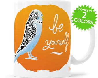 Bird Gift Bird Mug Inspirational Gift Gift For Mom Christmas Gift Gifts Under 25 Cute Bird Mug Parakeet Gift Gift For Bird Lover Best Friend