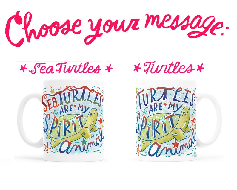 May include: Two white coffee mugs with a colorful design featuring a sea turtle and the text "Sea Turtles are my spirit animal" and "Turtles are my spirit animal".