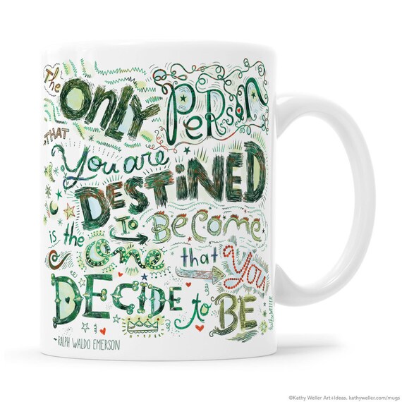 Unique Ralph Waldo Emerson Quote Mug, You Are Destined Hand Lettered Emerson Saying Mug, Emerson Destined Inspirational Positive Message Mug