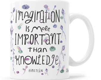 Imagination Is More Important Than Knowledge Einstein Hand Lettering Mug Quote Mug Albert Einstein Mug