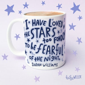 Sarah Williams Quote Mug - the Old Astronomer Mug -  Stars Fondly mug - celestial mug -  Nature Lover Mug -  Astronomy gift