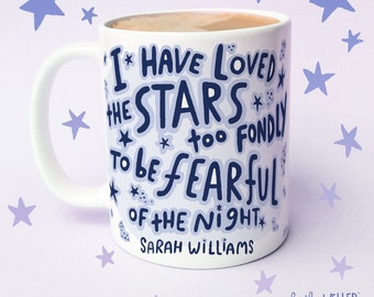 Sarah Williams Quote Mug - the Old Astronomer Mug -  Stars Fondly mug - celestial mug -  Nature Lover Mug -  Astronomy gift