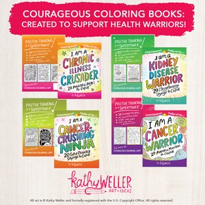 May include: A set of six colourful colouring book covers featuring positive affirmations and encouraging messages for health warriors. Each cover features a different design with bold text and illustrations. The books are titled "I Am A Chronic Illness Crusader", "I Am A Cancer-Crushing Ninja", "I Am A Kidney Disease Warrior", and "I Am A Cancer Warrior".
