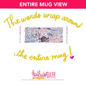 May include: White ceramic mug with a colorful design featuring handwritten text and floral elements. The text wraps around the mug and reads "My Go-to, Once Lost, Is Lost Forever." and "You Must Allow Me to Tell You How Ardently I Admire You."