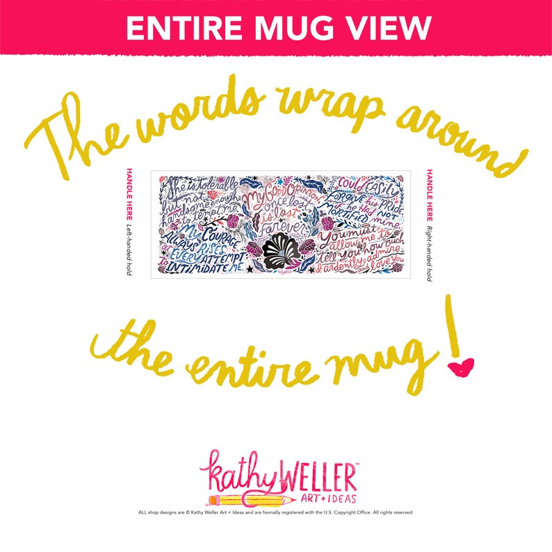 May include: White ceramic mug with a colorful design featuring handwritten text and floral elements. The text wraps around the mug and reads "My Go-to, Once Lost, Is Lost Forever." and "You Must Allow Me to Tell You How Ardently I Admire You."