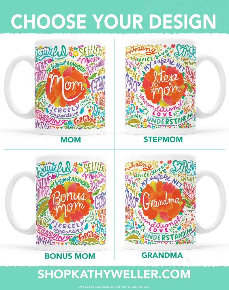 May include: Four white coffee mugs with colorful designs and text. The mugs feature the words "Mom", "Step Mom", "Bonus Mom", and "Grandma". Each mug has a different design with a floral pattern and words describing the relationship.