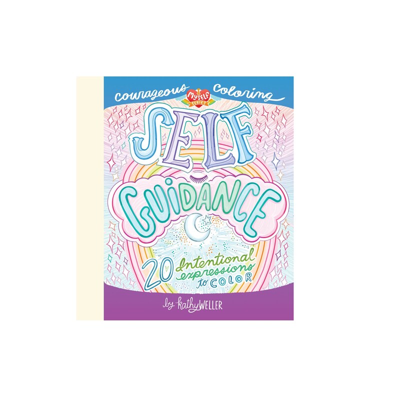 K&ouml;nnte beinhalten: Ein Buchcover mit einem Regenbogen- und Sternenhintergrund. Der Titel lautet "Courageous Coloring Self Guidance 20 Intentional Expressions to Color" von Kathy Weller.