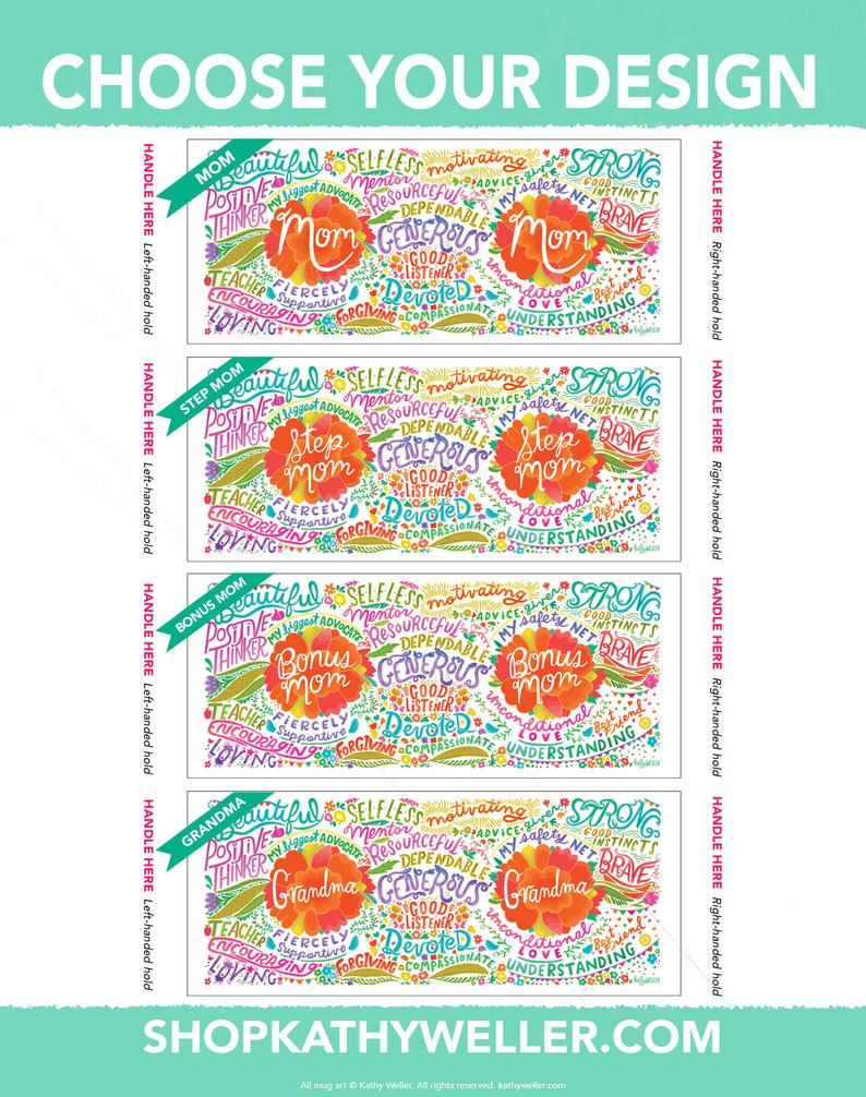 May include: Four colorful mugs with different designs featuring the words "Mom", "Step Mom", "Bonus Mom", and "Grandma" surrounded by positive adjectives. Each mug has a handle on the left and right side.