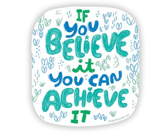 Believe Achieve Sticker: Hand-Lettered Vinyl Decal