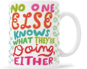 Funny Mug. Sarcastic Gift. No One Else. Cute Mug. Sarcastic Mug, Sarcasm Mug. Attitude Mug. Good Vibes Only. Positive Vibes. Inspiration.