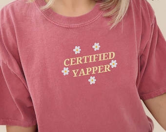 Embroidered Certified Yapper T-Shirt, Meme Shirt, Cute Gift Shirt, Yapping Quote T-Shirt, Funny Meme shirt, Gift For Her, Born to Yap Shirt