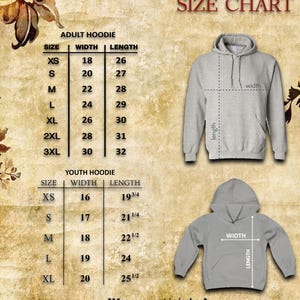 May include: A size chart for adult and youth hoodies. The adult hoodie sizes range from XS (18" width, 26" length) to 3XL (30" width, 32" length). Youth hoodie sizes range from XS (16" width, 19 3/4" length) to XL (20" width, 25 1/2" length).
