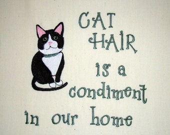 Cat Hair is a Condiment - Tea Towel - Tuxedo Cat  - Personalization Option