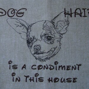 Dog Hair is a Condiment - Tea Towel - Kitchen Towel - Dish Towel - Home Decor - Chihuahua