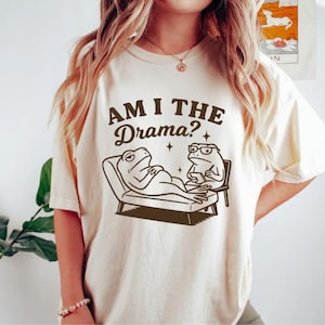 Am I the Drama PNG for Shirt - Funny Frog Therapy Meme Design, Digital Download for Sublimation, Cute Mental Health Humor Print