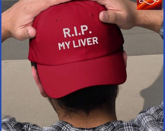 R.I.P. My Liver Funny Dad Hat – Classic Embroidered Baseball Cap, 6 Colors, Humorous Gift for Men & WomenDad hat