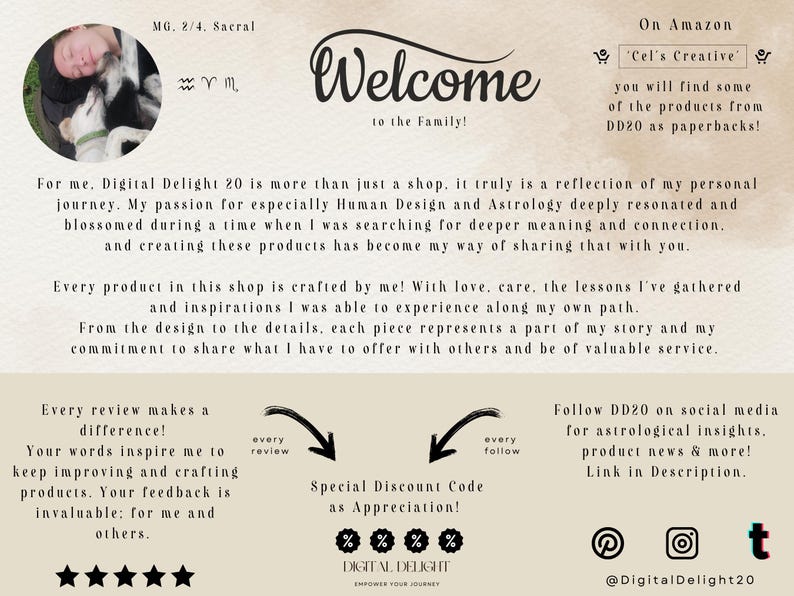 Herzliches Willkommen zur Digital Delight 20-Familie! Entdecke einzigartige Human Design und Astrologie-Produkte, die mit Liebe und Hingabe gestaltet wurden. Finde einige Produkte auch als physische Bücher auf Amazon unter 'Cel's Creative'.