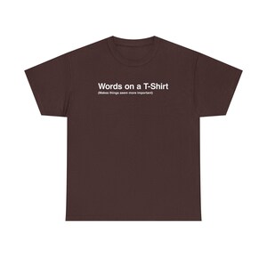 Graphic Tee - Words on a T-Shirt – Say It Loud, Say it Proud