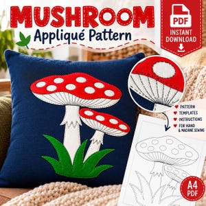 May include: A digital sewing pattern for a mushroom appliqué featuring two red and white mushrooms with green grass on a dark blue square pillow. The set includes a PDF instant download, printable A4 templates, and instructions for hand and machine sewing.