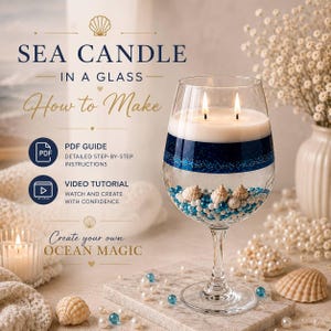 May include: A glass goblet containing a layered candle with two lit wicks, blue glitter, and small seashells. Text reads: SEA CANDLE IN A GLASS, How to Make, PDF GUIDE, VIDEO TUTORIAL, and Create your own OCEAN MAGIC. Includes scattered pearls.