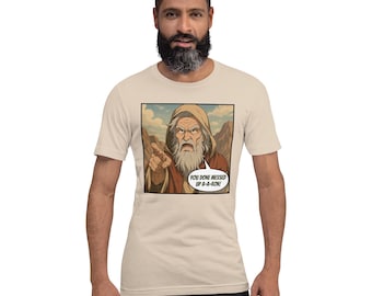 You Done Messed Up A-A-Ron Moses Rebuking Aaron Unisex Tshirt | Christian Tshirt | Christian Meme