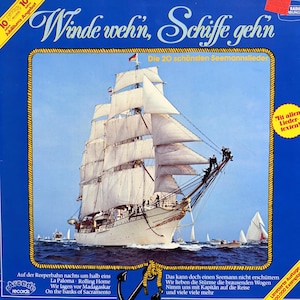 May include: Album cover showing a tall ship sailing on the sea under a blue sky. The album title "Winde wehn, Schiffe gehn" is in a decorative font. The cover includes German text and a gold rope border.